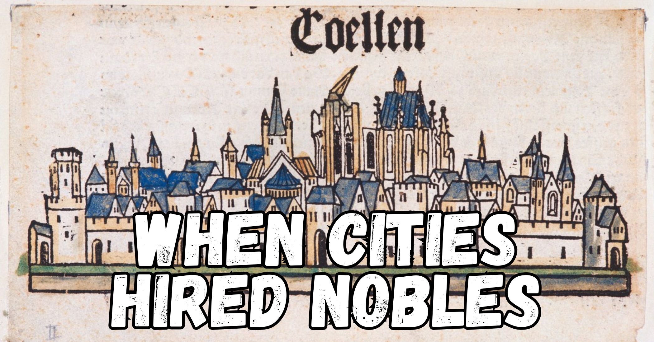 When Cities Hired Nobles: Military Alliances in Medieval Germany - Medievalists.net